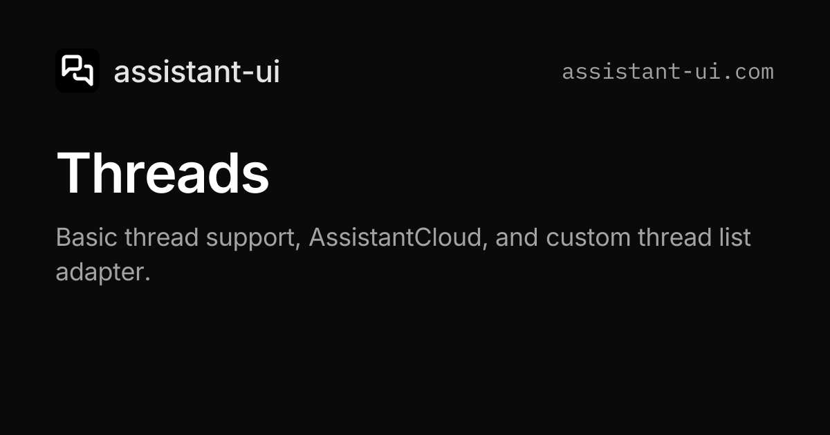 Threads — assistant-ui