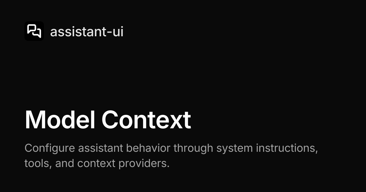 Model Context — assistant-ui