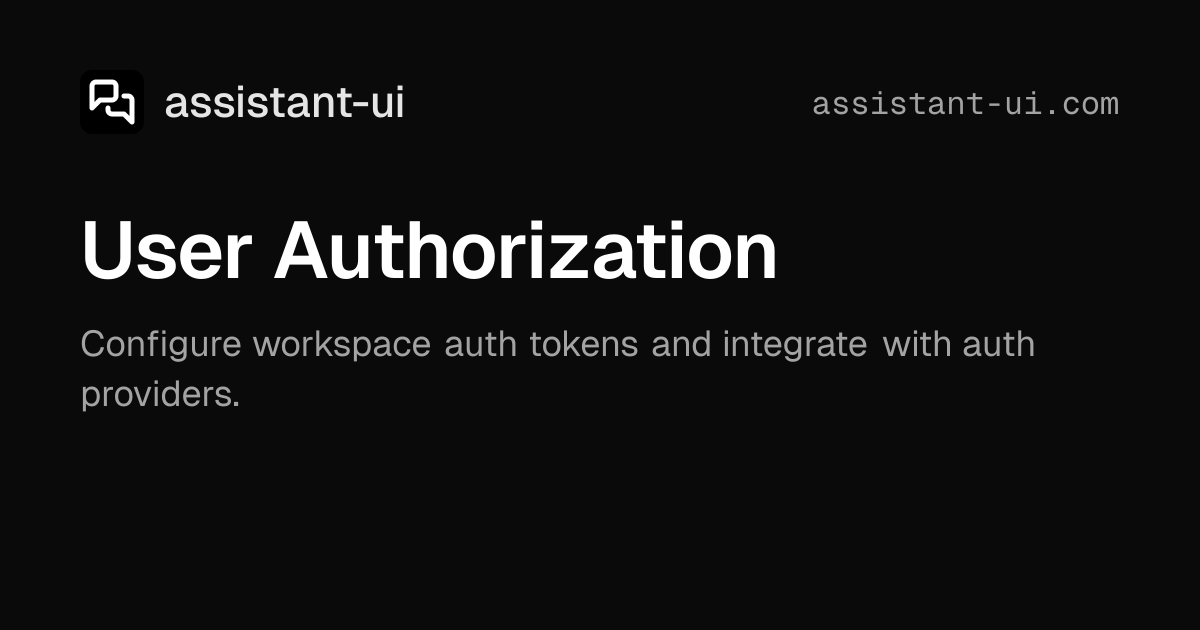 User Authorization | assistant-ui