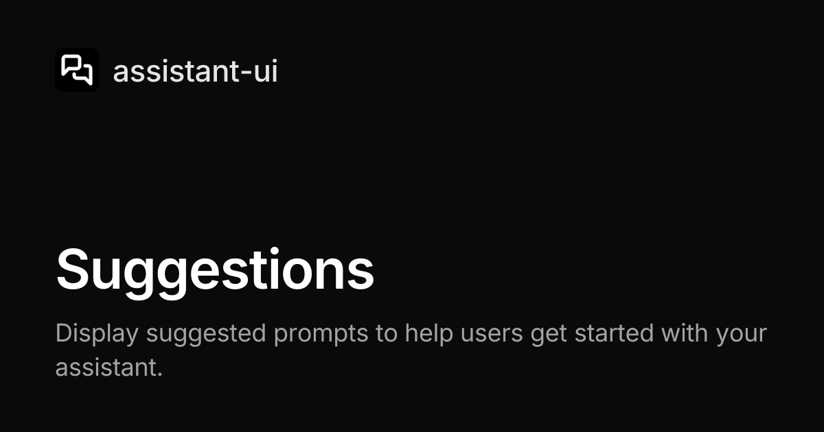 Suggestions | assistant-ui