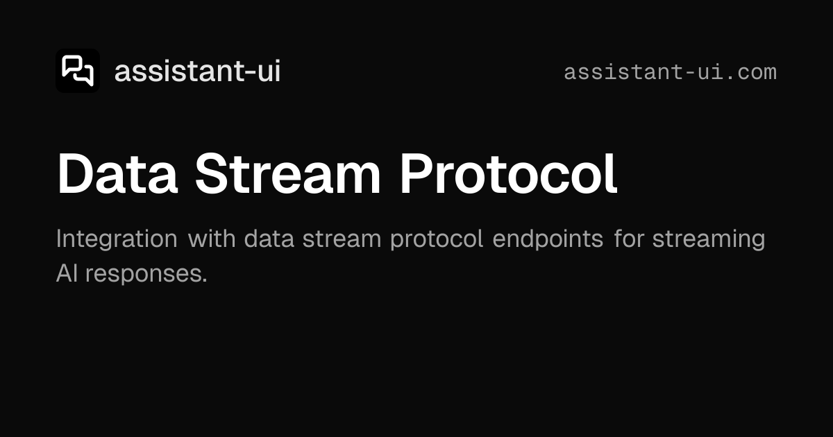 Data Stream Protocol | assistant-ui