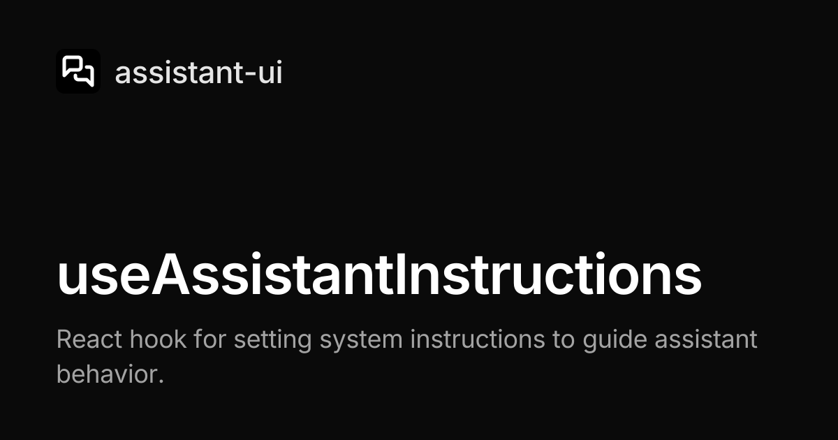 useAssistantInstructions — assistant-ui