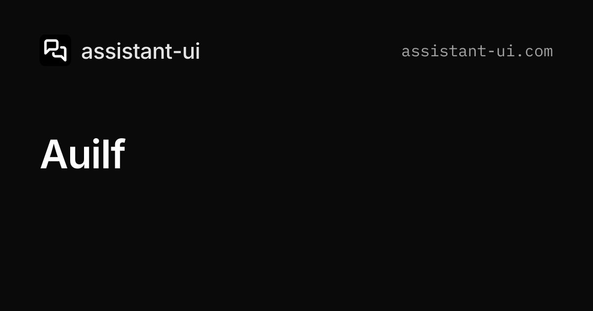 AuiIf — assistant-ui