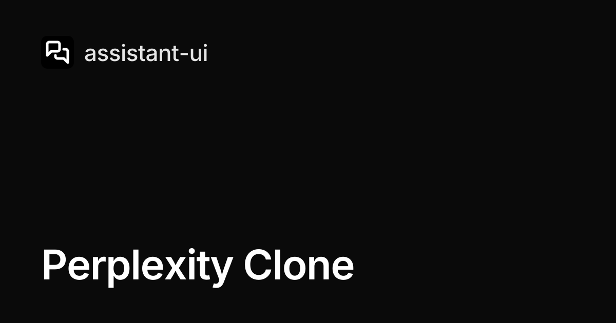 Perplexity Clone — assistant-ui
